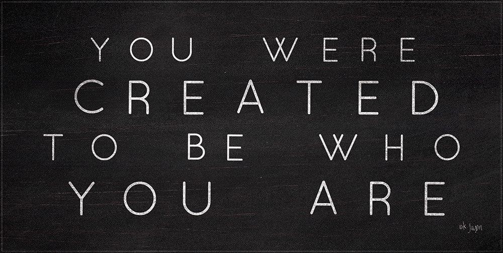 Jaxn Blvd. JAXN427 - JAXN427 - Be Who You Are - 18x9 Be Who You Are, Created, Love, Family from Penny Lane