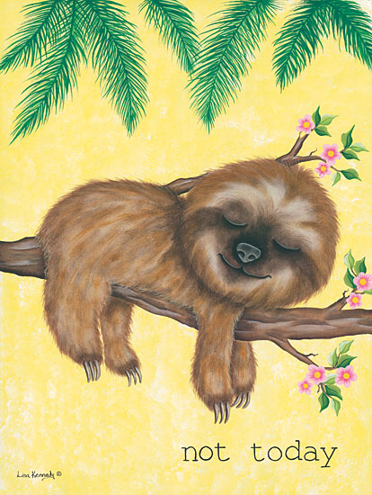 Lisa Kennedy KEN1000 - Not Today Sloth, Tropical, Flowers, Babies, Kids from Penny Lane