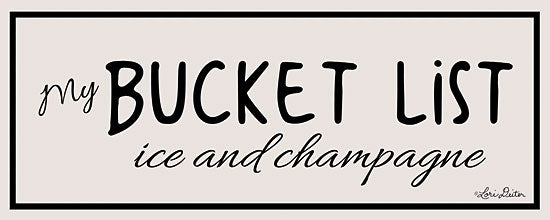 Lori Deiter LD1710 - My Bucket List - 20x8 Bucket List, Humorous, Signs, Typography, Champagne from Penny Lane