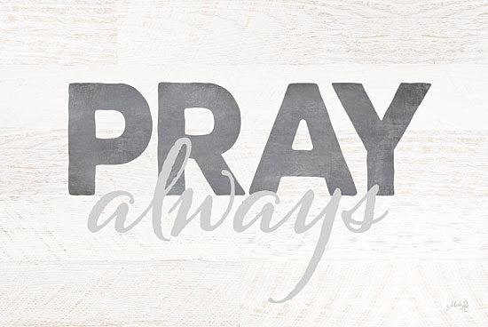 Marla Rae MA2260 - Pray Always - Pray, Typography, Signs from Penny Lane Publishing