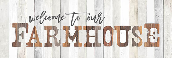 Marla Rae MA2430B - Welcome to Our Farmhouse - Farmhouse, Signs, Wood Planks from Penny Lane Publishing