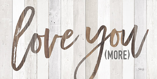 Marla Rae MA2452 - Love You More - Love, Typography, Wood Planks from Penny Lane Publishing