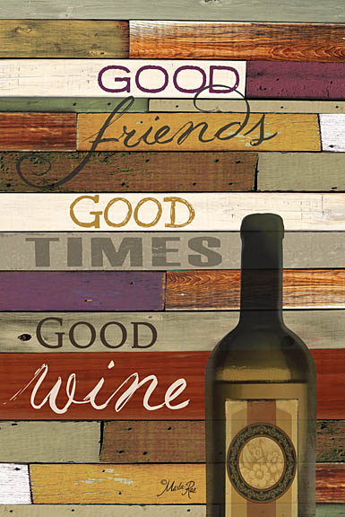 Marla Rae MA843 - Good Wine - Wine, Friends, Wood Planks from Penny Lane Publishing