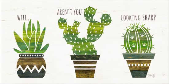 Marla Rae MAZ5226GP - Well Aren't You Looking Sharp - Cactus, Pots, Southwestern, Signs, Trio from Penny Lane Publishing
