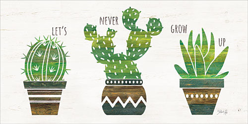 Marla Rae MAZ5227 - Let's Never Grow Up - Cactus, Pots, Southwestern, Signs, Trio from Penny Lane Publishing