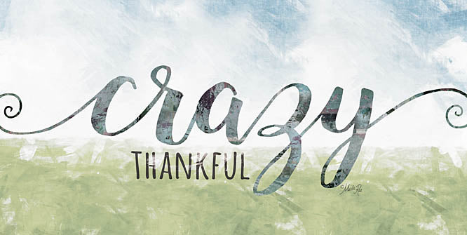 Marla Rae MAZ5233 - Crazy Thankful - Crazy, Thankful, Calligraphy, Signs from Penny Lane Publishing