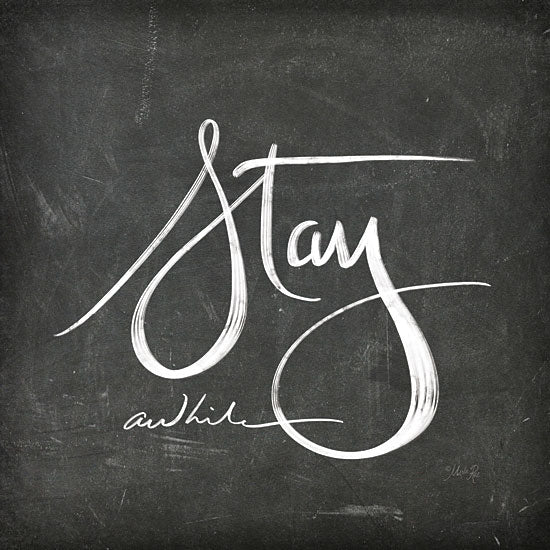 Marla Rae MAZ5280 - Stay Awhile Stay Awhile, Calligraphy, Signs, Black & White from Penny Lane