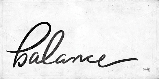 Marla Rae MAZ5300 - Balance Balance, Calligraphy, Black & White, Signs from Penny Lane