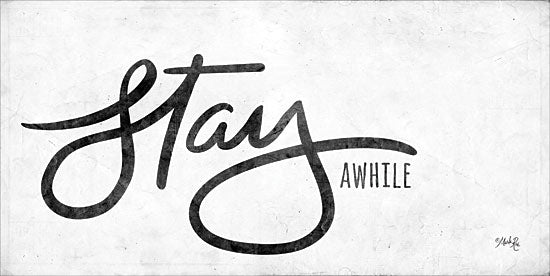 Marla Rae MAZ5307 - Stay Awhile Stay Awhile, Calligraphy, Signs, Black & White from Penny Lane