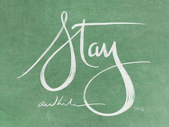 Marla Rae MAZ5309 - Stay Awhile  Stay Awhile, Calligraphy, Signs, Green from Penny Lane
