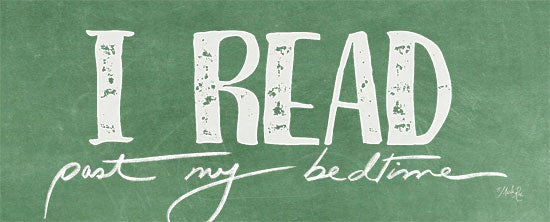 Marla Rae MAZ5331 - I Read Past My Bedtime I Read, Bedtime, Signs, Green from Penny Lane