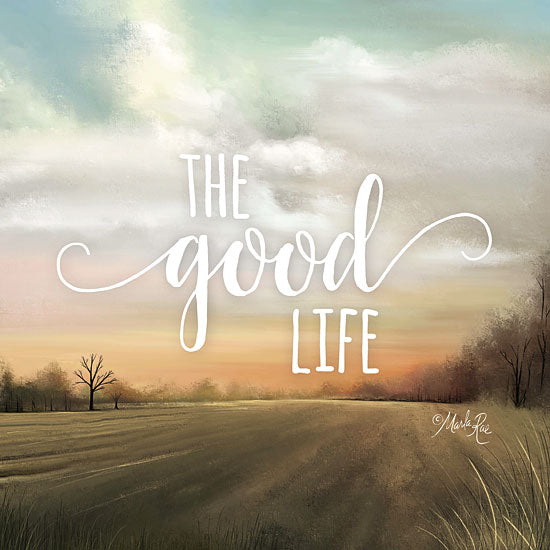 Marla Rae MAZ5354 - The Good Life The Good Life, Calligraphy, Signs, Landscape, Fields from Penny Lane