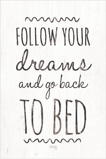 Marla Rae MAZ5400 - Follow Your Dreams - 12x18 Follow Your Dreams, Bedroom, Signs, Humorous from Penny Lane