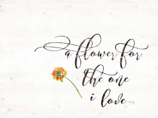 Marla Rae MAZ5409 - A Flower - 16x12 Flowers, Love, Calligraphy, Signs from Penny Lane