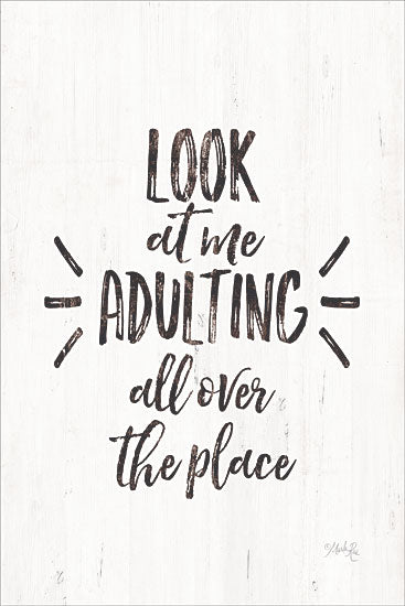 Marla Rae MAZ5417 - Look at Me Adulting - 12x18 Adulting, Humorous, Signs, Black & White from Penny Lane