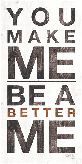 Marla Rae MAZ5425 - A Better Me - 9x18 Me, Better, Motivating, Signs from Penny Lane
