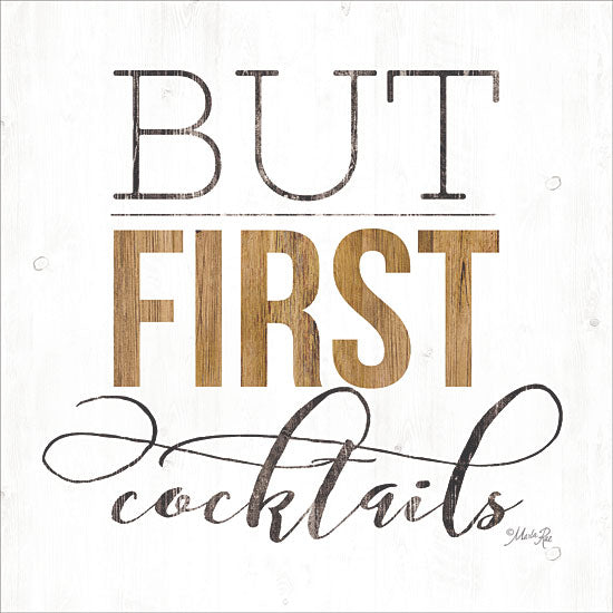 Marla Rae MAZ5438 - But First Cocktails - 12x12 Cocktails, Humorous, Signs from Penny Lane