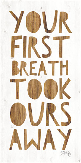 Marla Rae MAZ5445 - Your First Breath Took Ours Away - 12x24 Your First Breath, Children, Babies, Kid's Art, Signs from Penny Lane