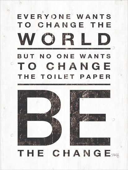 Marla Rae MAZ5452 - Everyone Wants to Change the World - 12x16 Change the World, Bath, Change Toilet Paper, Humorous from Penny Lane