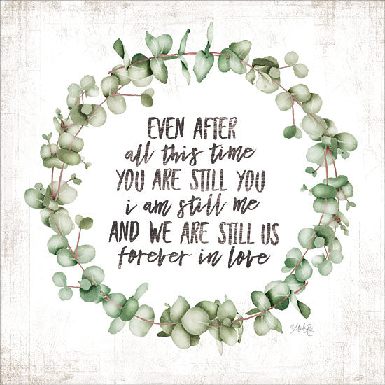 Marla Rae MAZ5489 - MAZ5489 - Even After All This Time Eucalyptus - 12x12 Even After All This Time, Eucalyptus, Wreath, Typography, Signs from Penny Lane