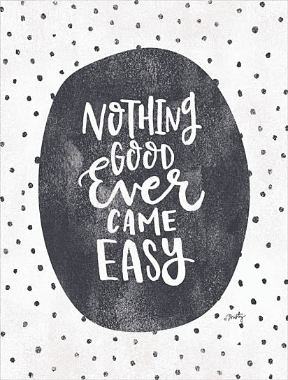 Misty Michelle MMD286 - Nothing Good Ever Comes Easy - Advice, Polka Dots, Inspiring from Penny Lane Publishing