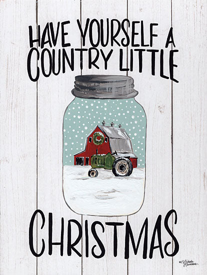 Michele Norman MN154 - Have Yourself a Country Little Christmas - 12x16 Have Yourself a Merry Little Christmas, Farm, Barn, Glass Jar from Penny Lane