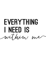 MS116 - Everything I Need is Within Me