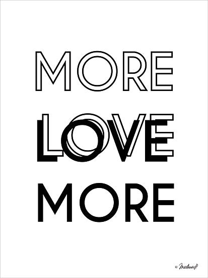 Martina Pavlova PAV127 - More Love More - 12x16 More Love, Love, Signs, Black & White from Penny Lane
