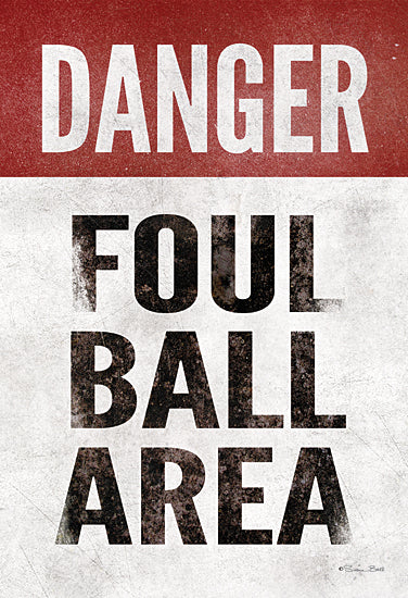 Susan Ball SB667 - SB667 - Foul Ball Area - 12x18 Danger, Foul Ball, Signs, Baseball, Sports from Penny Lane