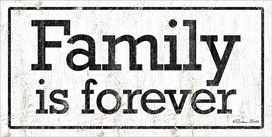 Susan Ball SB716 - SB716 - Families is Forever - 18x9 Family is Forever, Family, Black & White, Signs from Penny Lane