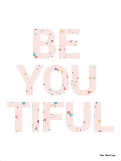 Seven Trees Design ST385 - Be You Tiful  Beautiful, Girl, Confetti, Signs, Tween from Penny Lane